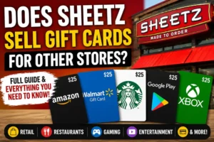 Does Sheetz Sell Gift Cards for Other Stores?