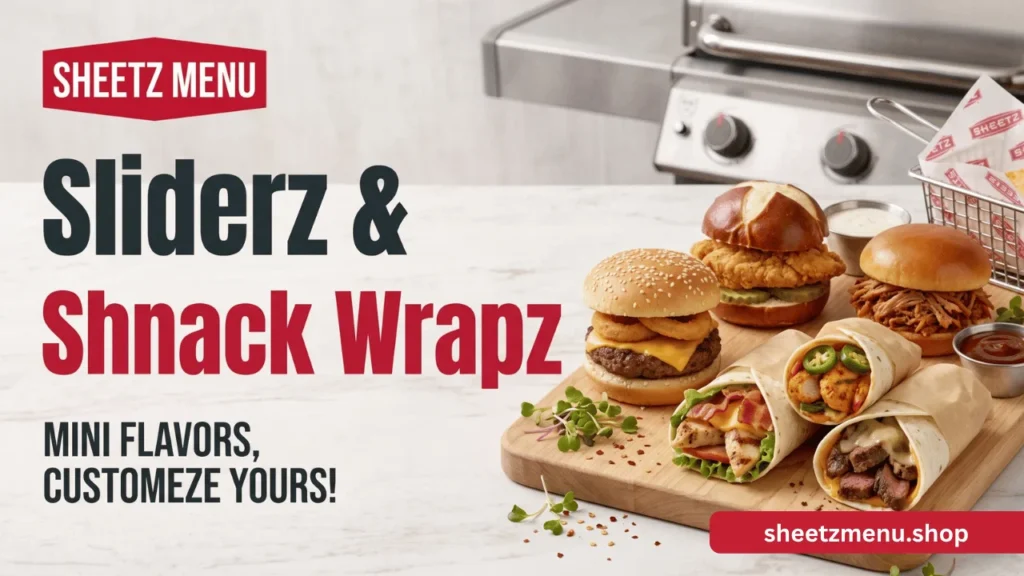 Sheetz Sliderz & Shnack Wrapz Menu with Prices and Calories